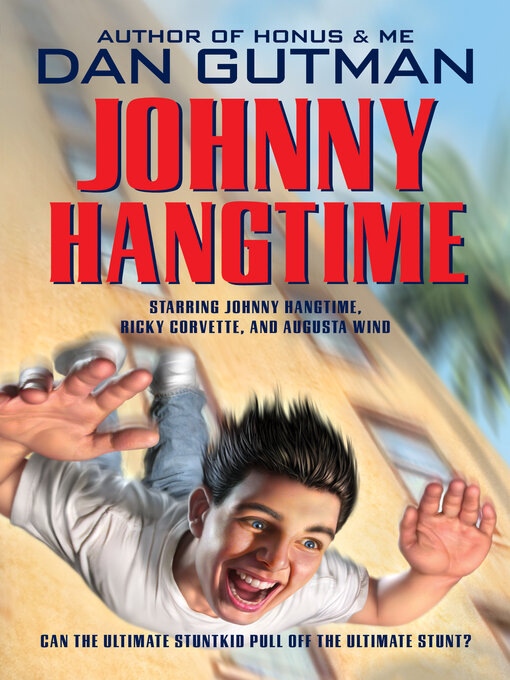 Title details for Johnny Hangtime by Dan Gutman - Available